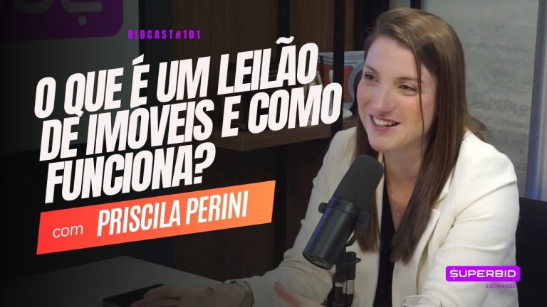 O que é um leilão de imóveis e como funciona? BidCast 101 – Priscila Perini