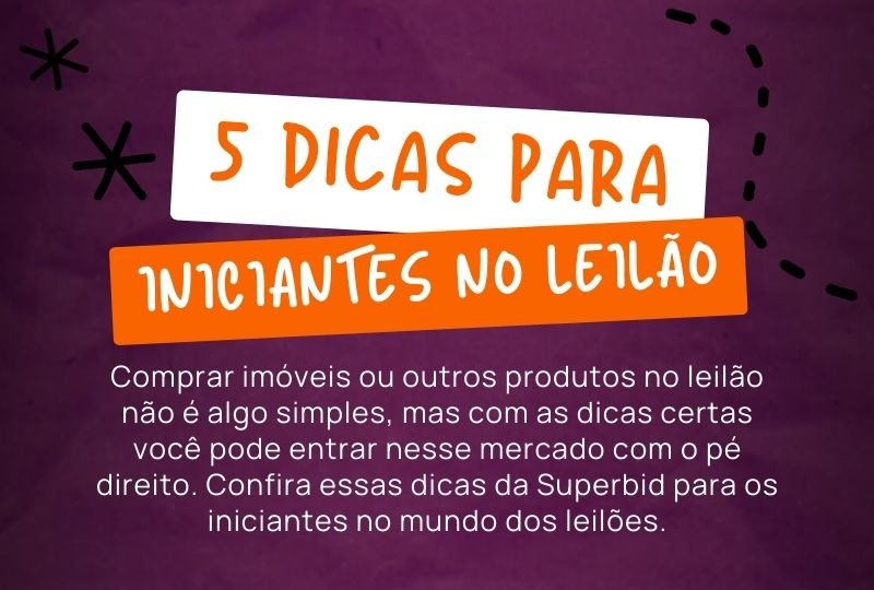 Infográfico - Dicas para iniciantes dos leilões