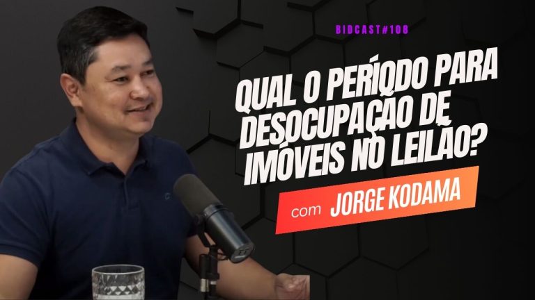 Qual o período para desocupação de imóveis no leilão? | Jorge Kodama #BIDCAST108