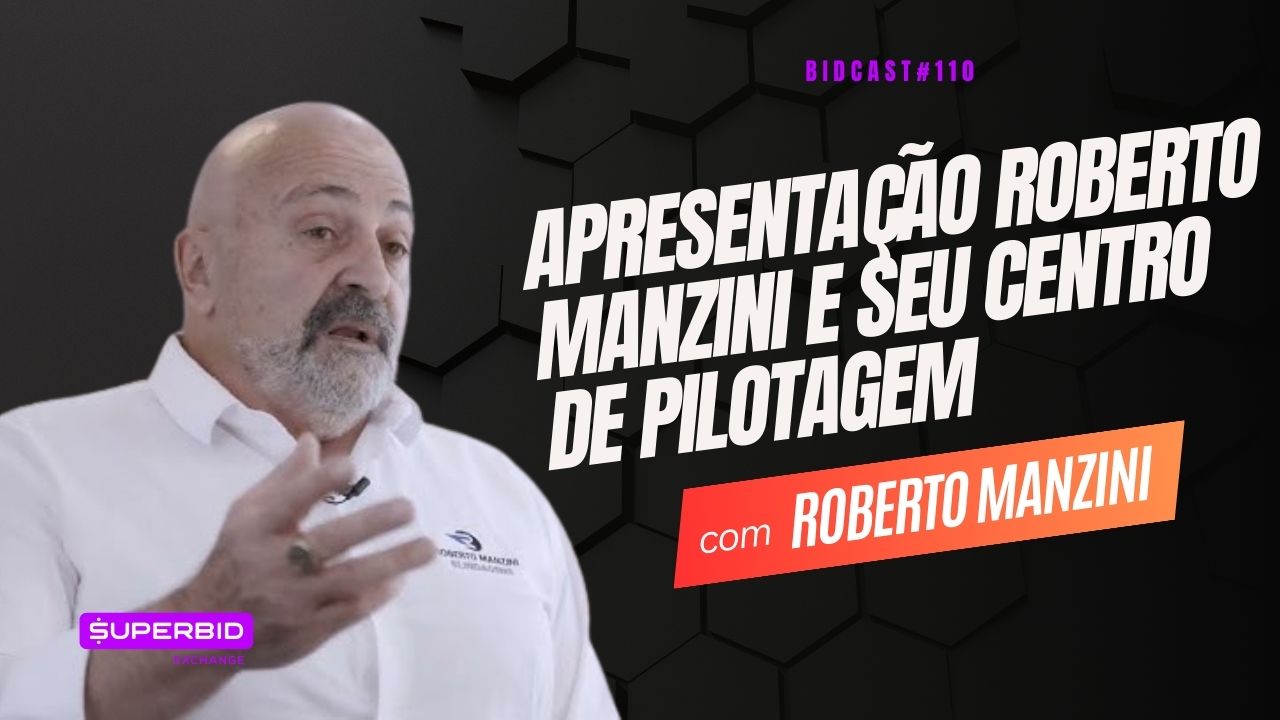 Apresentação Roberto Manzini e o Centro de Pilotagem | Roberto Manzini #BIDCAST110