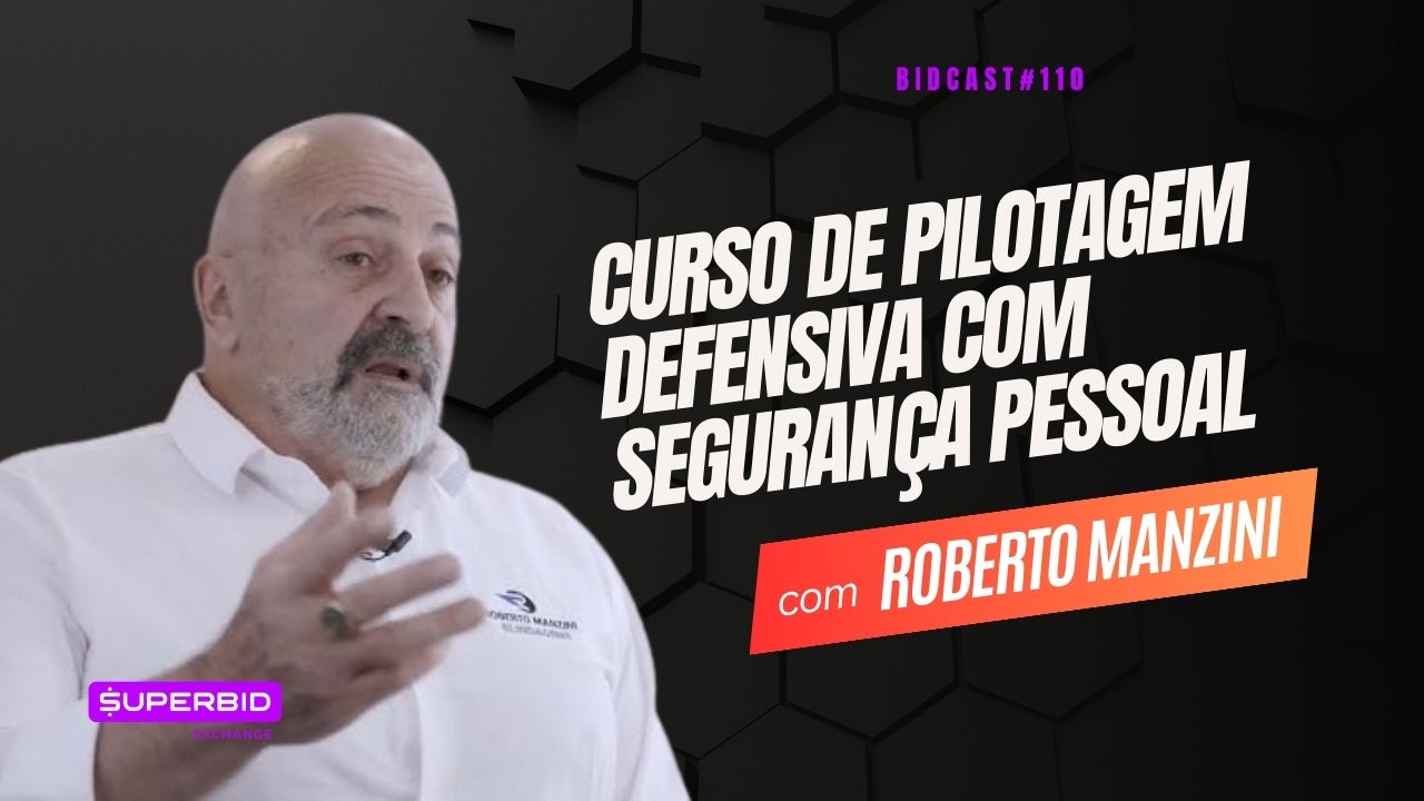 Curso de Pilotagem Defensiva com Segurança Pessoal | Roberto Manzini #BIDCAST110